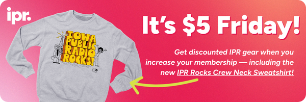 It’s $5 Friday! Get discounted IPR gear when you increase your membership — including the new IPR Rocks Crew Neck Sweatshirt!